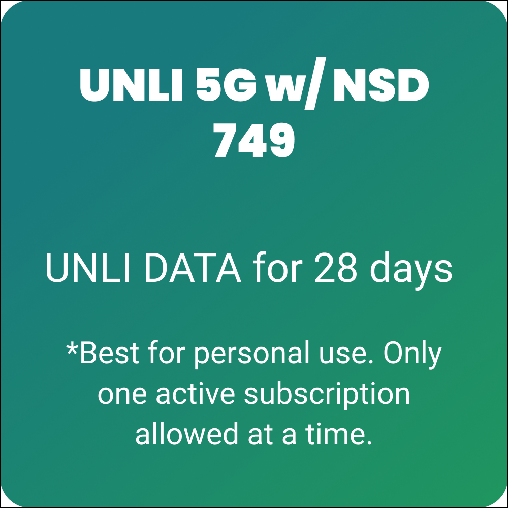 UNLI 5G w/ NSD 749